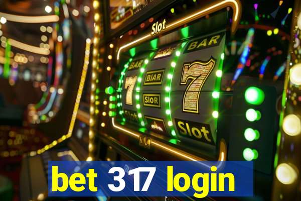 bet 317 login